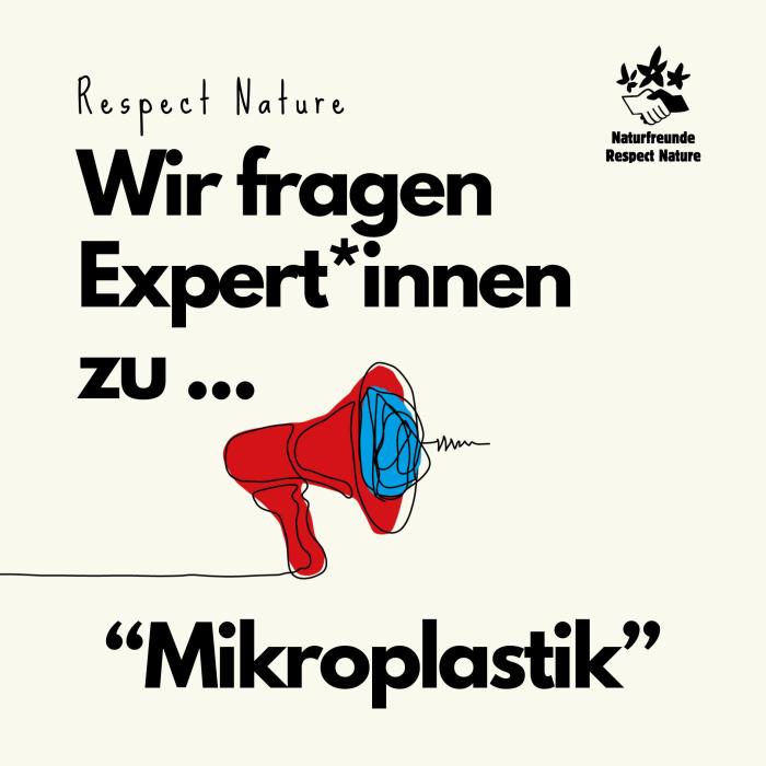 Respect Nature fragt Experten und Expertinnen zu Mikroplastik