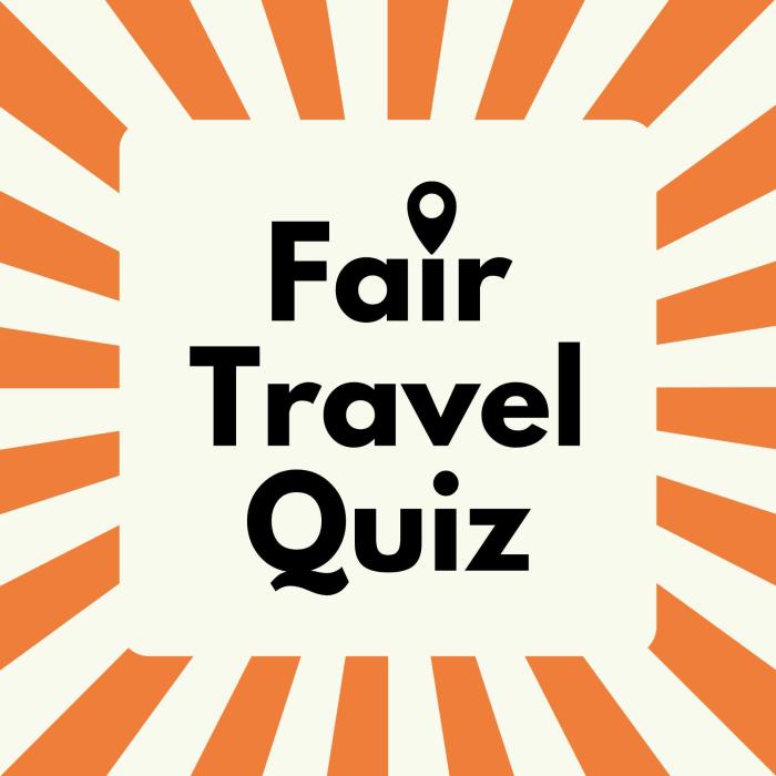 Fair Travel Quiz