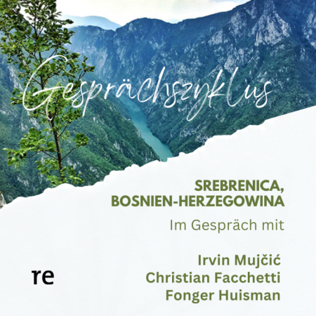 Gesprächszyklus Srebrenica - City of Hope